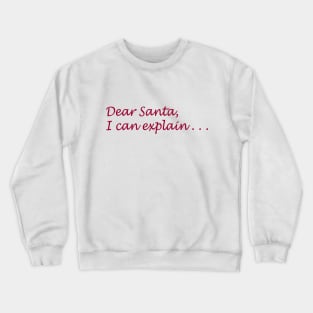 Dear Santa Crewneck Sweatshirt